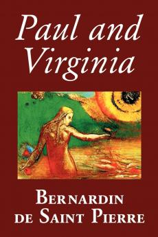 Paul and Virginia by Bernardin de Saint-Pierre Fiction Literary