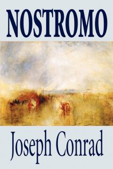 Nostromo by Joseph Conrad Fiction Literary