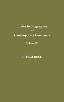 Index to Biographies of Contemporary Composers
