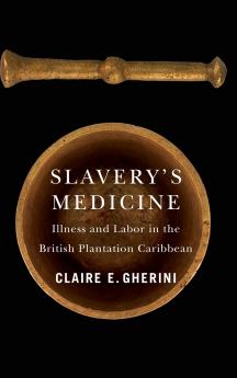 Slavery's Medicine