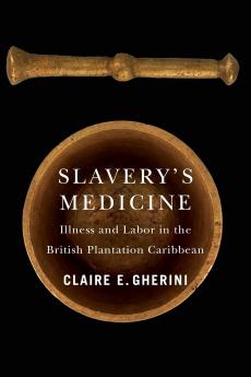 Slavery's Medicine