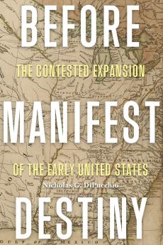 Before Manifest Destiny