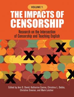 The Impacts of Censorship Volume 1