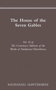The Centenary Edition of the Works of Nathaniel Hawthorne