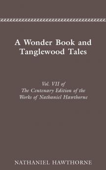 The Centenary Edition of the Works of Nathaniel Hawthorne