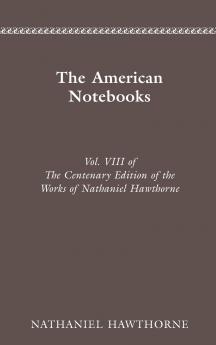 The Centenary Edition of the Works of Nathaniel Hawthorne