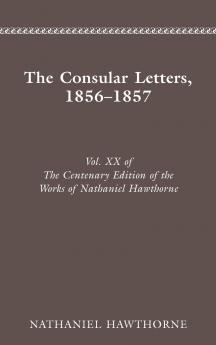 The Centenary Edition of the Works of Nathaniel Hawthorne