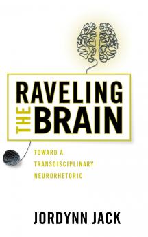 Raveling the Brain