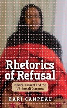 Rhetorics of Refusal
