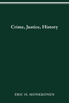 CRIME JUSTICE HISTORY