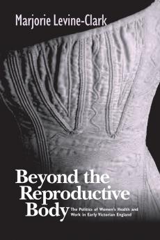 BEYOND THE REPRODUCTIVE BODY