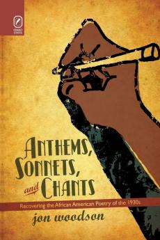Anthems Sonnets and Chants