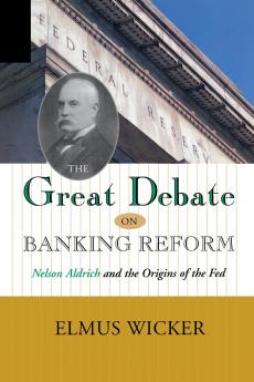 The GREAT DEBATE ON BANKING REFORM