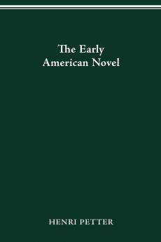 The The Early American Novel