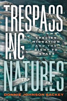 Trespassing Natures