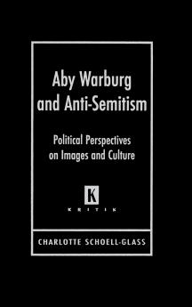 Aby Warburg and Anti-Semitism