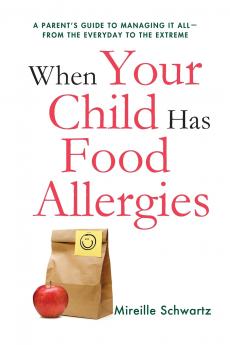 The When Your Child Has Food Allergies