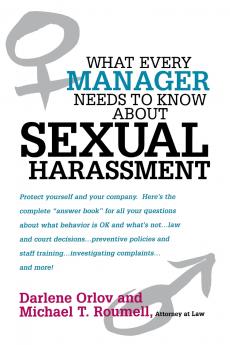 The What Every Manager Needs to Know about Sexual Harassment