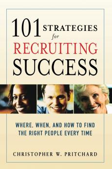A 101 Strategies for Recruiting Success