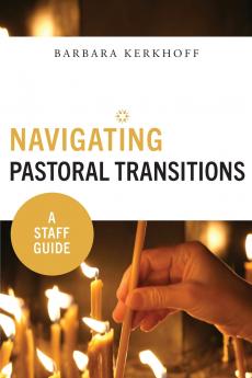 Navigating Pastoral Transitions