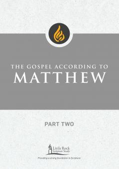 Gospel According to Matthew Part Two