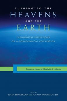 Turning to the Heavens and the Earth