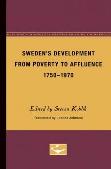 Sweden's Development From Poverty to Affluence 1750-1970