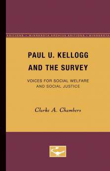 Paul U. Kellogg and the Survey