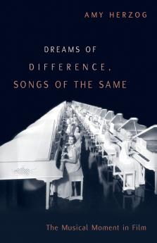 Dreams of Difference Songs of the Same