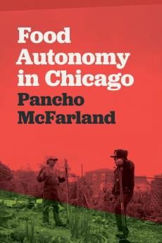 Food Autonomy in Chicago
