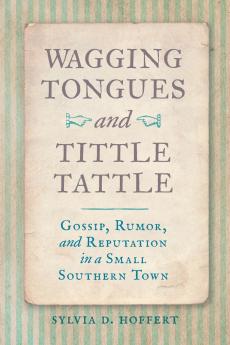 Wagging Tongues and Tittle Tattle