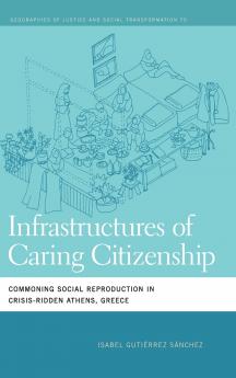 Infrastructures of Caring Citizenship