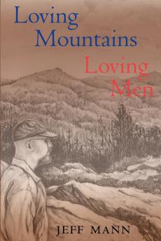 Loving Mountains Loving Men