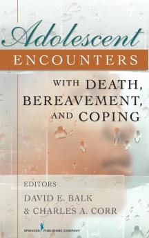 Adolescent Encounters With Death Bereavement and Coping