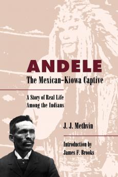 Andele the Mexican-Kiowa Captive