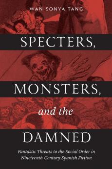 Specters Monsters and the Damned