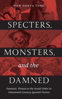 Specters Monsters and the Damned