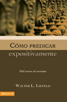 El Como Predicar Expositivamente