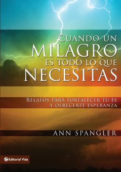 Un Cuando un milagro es todo lo que necesitas