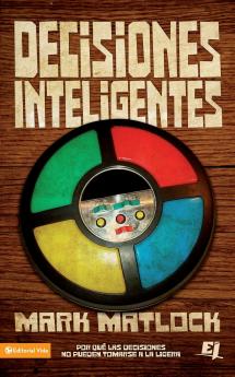 Decisiones inteligentes | Softcover  | Wisdom On... Making Good Decisions