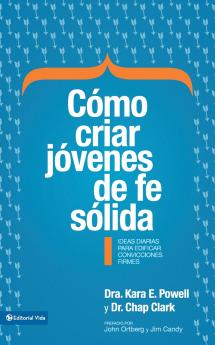Cómo criar jóvenes de fe sólida | Softcover  | Sticky Faith