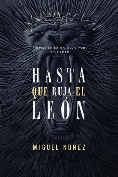 Hasta que ruja el León  | Softcover  | Not Until the Lion Roars