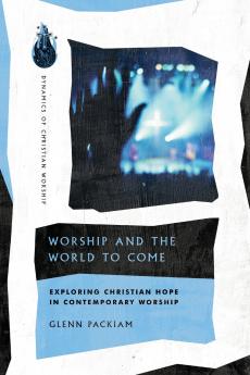 Worship and the World to Come