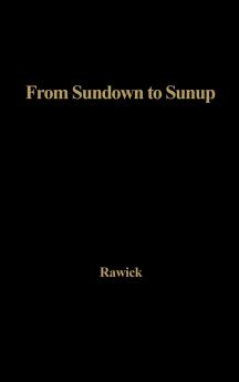 From Sundown to Sunup