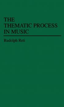 The Thematic Process in Music.