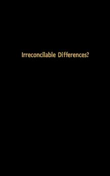Irreconcilable Differences?