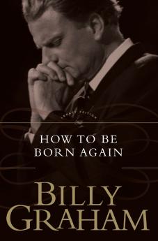 The How to Be Born Again