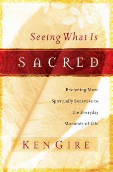 Seeing What Is Sacred