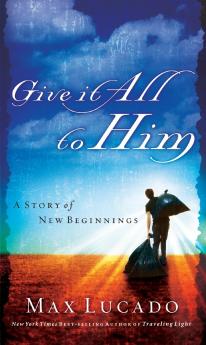 Give It All to Him | Softcover