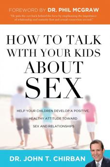 The How to Talk with Your Kids about Sex